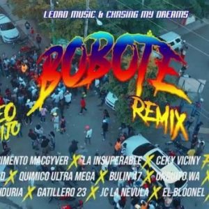 Rochy Rd Ft La Insuperable, El Experimento, Bulin 47, Ceky Viciny, Quimico Ultra Mega – (Bobote Remix)